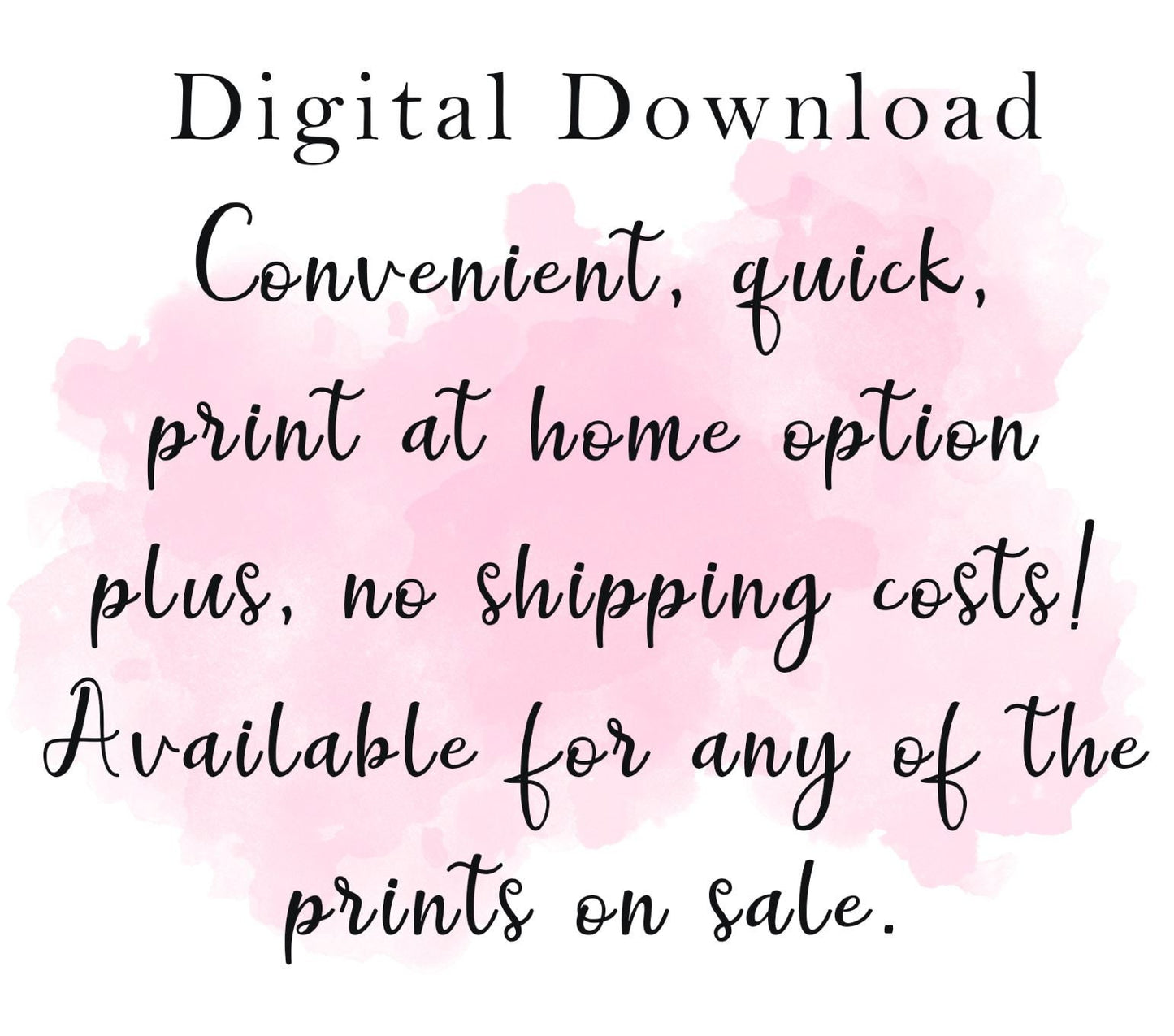 Digital download option of any item in the shop